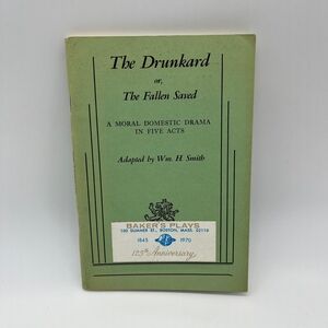 The Drunkard or The Fallen Saved Moral Domestic Drama in‎ Five Acts Play